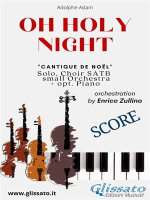 cover image of O Holy Night--Solo, Choir SATB, small Orchestra and Piano (Score)